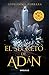 El secreto de Adán (Trilogía de la luz 1): La humanidad está a punto de conocer su origen (Spanis by Ferrara Guillermo