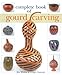 Complete Book of Gourd Carving by 