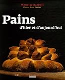 Pains d'hier et d'aujourd'hui by 