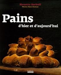 Pains d'hier et d'aujourd'hui