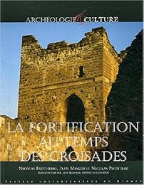 La  fortification au temps des Croisades