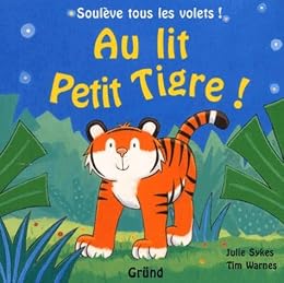 Au lit, Petit Tigre !