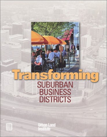Transforming Suburban Business Districts: Booth Geoffrey