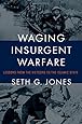 Waging Insurgent Warfare: Lessons from the Vietcong to the Islamic State