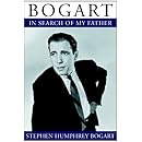Bogart In Search Of My Father Stephen Humphrey Bogart Barrett Whiterner 9780786109715