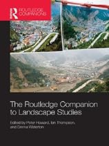 The Routledge Companion to Landscape Studies (Routledge International Handbooks)