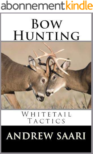 Download Bow Hunting: Whitetail Tactics (English Edition) PDF