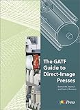 GATF Guide to Direct-Image Presses, Adams, Richard M., II and Romano, Frank, 088362379X