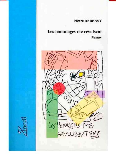 Les  hommages me révulsent