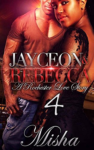 Jayceon and Rebecca: A Rochester Love Story 4