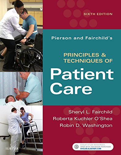Pierson and Fairchild's Principles & Techniques of Patient Care - E-Book - //medicalbooks.filipinodoctors.org