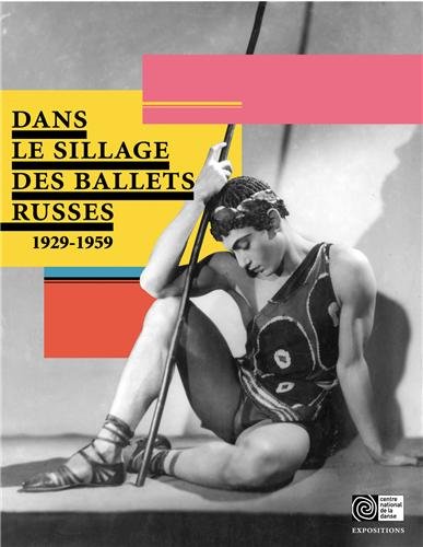 Dans le sillage des ballets russes