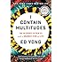 I Contain Multitudes: The Microbes Within Us and a Grander View of Life