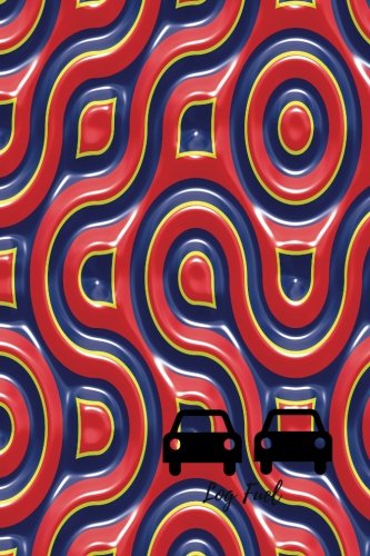 Log Fuel: 6in by 9in 400 records to Log Fuel Usage, Odometer Readings, Fuel Cost, Total Mileage, Total Fuel Cost, Cumulative Mileage, Cumulative Fuel Cost, Purpose & More (Auto Books)