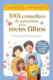 Livro 1001 conselhos de sabedoria para meus filhos: o tesouro que fica para sempre