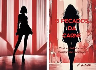 Livro 8 Pecados da Carne: Histórias Ardentes para Incendiar sua Imaginação