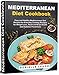 Mediterranean Diet Cookbook: Easy and Healthy Mediterranean Diet Recipes for Everyday Cooking (Recip by Adrielle Leudo
