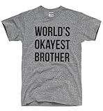 DirtyRagz Men's World's Okayest Brother T-Shirt