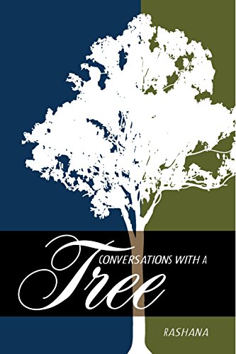 Conversations with a Tree by Rashana
