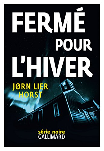 Fermé pour l’hiver (Série noire) (French Edition)