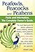 Peafowls, Peacocks and Peahens. Including Facts and Information about Blue, White, Indian and Green by 