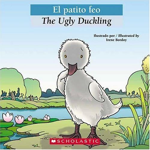 Bilingual Tales El patito feo / The Ugly Duckling (Spanish and English