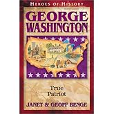 George Washington: True Patriot (Heroes of History)