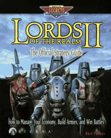 Lords Of The Realm Ii The Official Strategy Guide Secrets Of The Games Series Farkas Bart Amazon Com Books