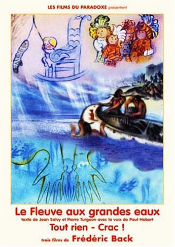 Le Fleuve Aux Grandes Eaux - Tout Rien - Crac !