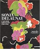 Sonia Delaunay : L'atelier simultané 1923-1934, aquarelles et gouaches by