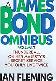 "A James Bond Omnibus, Vol. 2 - Thunderball / On Her Majesty's Secret Service / You Only Live Twice" av Ian Fleming