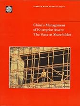China's Management of Enterprise Assets: The State As Shareholder
