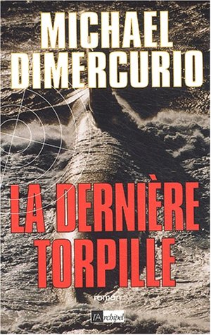 La  dernière torpille