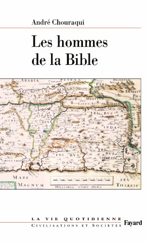 Les hommes de la Bible: La vie quotidienne