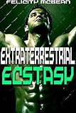 Extraterrestrial Ecstasy (Gay Tentacle Erotica)