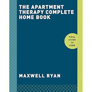 Apartment Therapy Complete and Happy Home