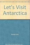 Let's Visit Antarctica