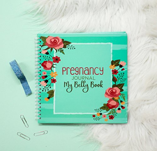 My Belly Book - Pregnancy Journal and Baby Memory Book with Stickers - Baby's Scrapbook and Photo Album - Perfect Gift for First Time Moms - Picture and Milestone Books for Toddlers (New Version)