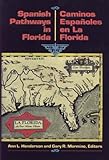 Front cover for the book Spanish pathways in Florida, 1492-1992 by Ann L. Henderson