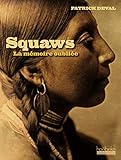 Squaws : La mémoire oubliée by 