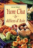 Yum Cha et délices d'Asie by