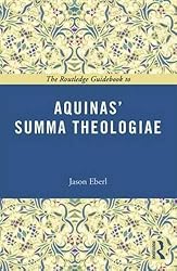 The Routledge Guidebook to Aquinas' Summa Theologiae (The Routledge Guides to the Great Books)