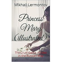 Russian Romance classics "Princess Mary" (illustrated): The Cruel Game of Love in the Russian Way