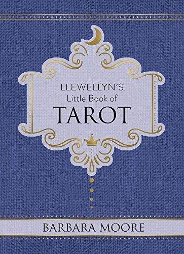 Llewellyn's Little Book of Tarot (Llewellyn's Little Books) by Barbara Moore
