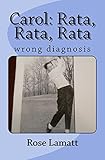 Carol Rata, Rata, Rata by Rose Lamatt