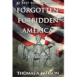 Forgotten Forbidden America (Book 4): Revolution
