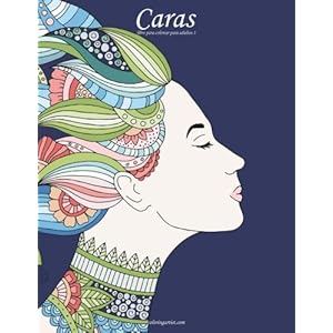 Caras libro para colorear para adultos 1 (Volume 1) (Spanish Edition)