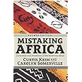 Mistaking Africa: Curiosities and Inventions of the American Mind