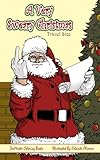 A Very Sweary Christmas Adult Coloring Book Travel Size: A Travel Size Coloring Book For Adults With Funny and Mature Holiday Scenes, Patterns, and Swears (Sweary Adult Coloring Books) (Volume 3) by ZenMaster Coloring Books