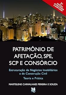 Livro Patrimônio de Afetação, SPE, SCP e Consórcio: estruturação de negócios imobiliários e de construção civil